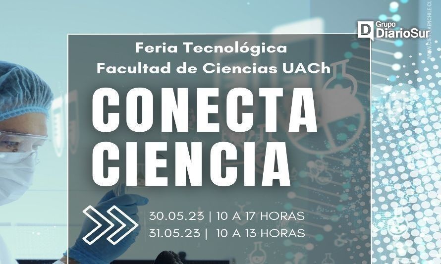 UACh invita a participar de la primera Feria Tecnológica “Conecta Ciencia” 